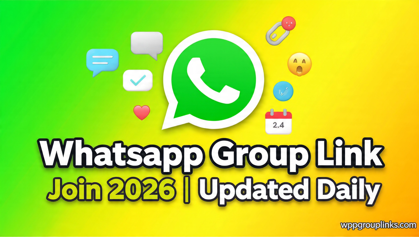 WhatsApp Group Link Join 2026 | Updated Daily